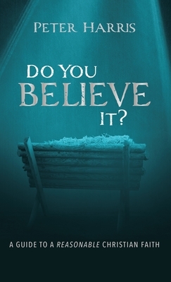 Do You Believe It? by Peter Harris