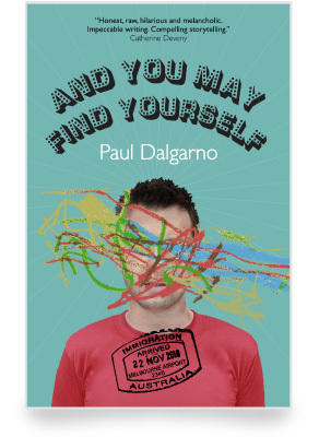 And You May Find Yourself by Paul Dalgarno