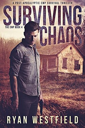 Surviving Chaos by Ryan Westfield