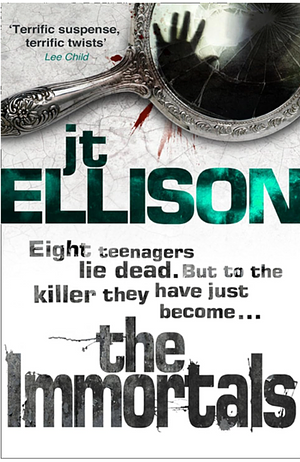 The Immortals by J.T. Ellison