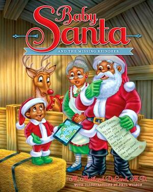 Baby Santa and the Missing Reindeer by M. Maitland DeLand