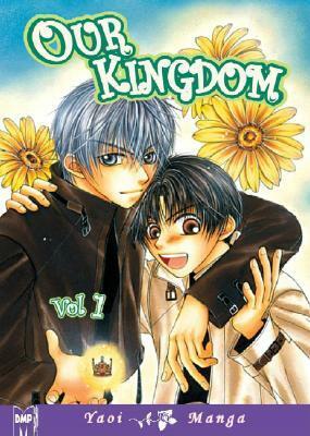 Our Kingdom, Volume 01 by Naduki Koujima