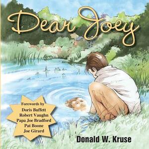 Dear Joey by Donald W. Kruse