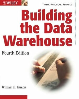 Building the Data Warehouse by William H. Inmon