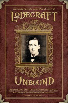 Lovecraft Unbound by Ellen Datlow