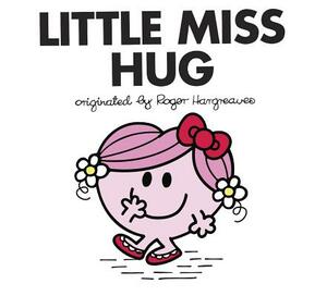 Little Miss Hug by Adam Hargreaves