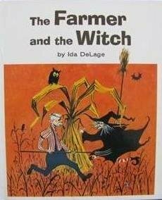 The Farmer and the Witch by Ida DeLage, Gil Miret