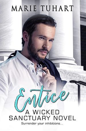 Entice by Marie Tuhart