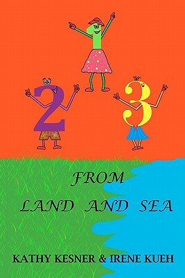 123 From Land And Sea by Irene Kueh, Kathy Kesner