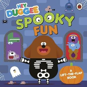 Hey Duggee: Spooky Fun: A Lift-The-Flap Book by Hey Duggee