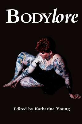 Bodylore by Katharine Young