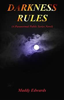 Darkness Rules by Maddy Edwards