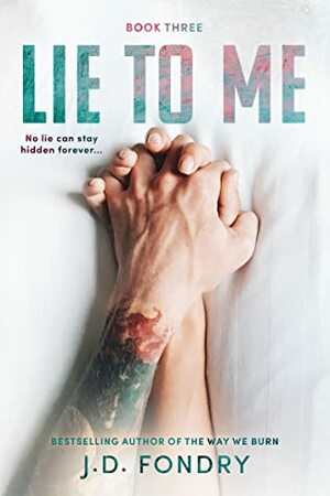 Lie To Me by J.D. Fondry