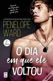 O dia em que ele voltou by Penelope Ward