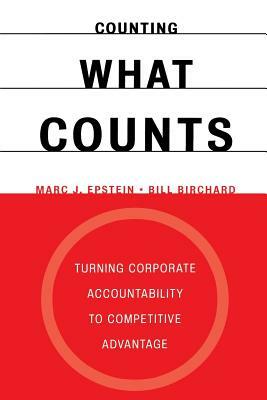 Counting What Counts by Bill Birchard, Marc J. Epstein