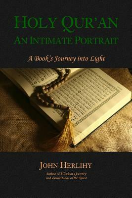 Holy Qur'an: An Intimate Portrait by John Herlihy