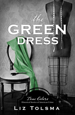 The Green Dress by Liz Tolsma