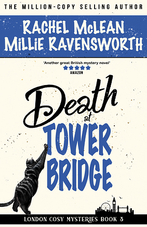 Death at Tower Bridge by Millie Ravensworth, Rachel McLean