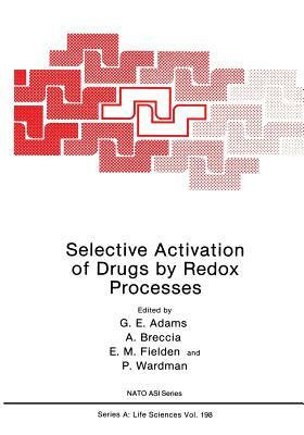 Selective Activation of Drugs by Redox Processes by 