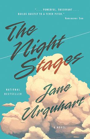 The Night Stages by Jane Urquhart