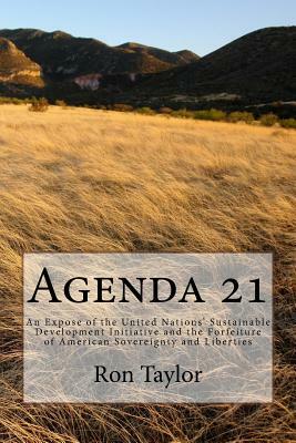 Agenda 21: An Expose of the United Nations by Ron Taylor