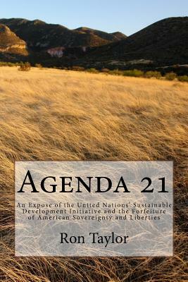 Agenda 21: An Expose of the United Nations by Ron Taylor
