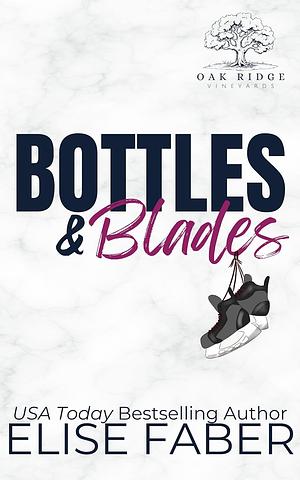 Bottles & Blades by Elise Faber