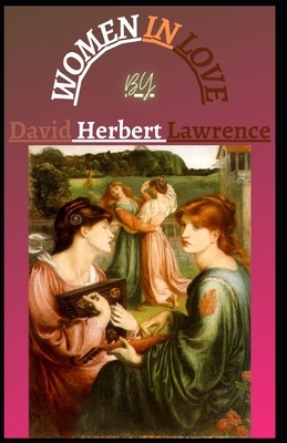 Women in Love illustrated by D.H. Lawrence