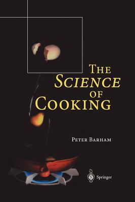 The Science of Cooking by Peter Barham