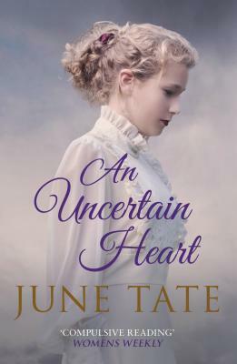 An Uncertain Heart by June Tate