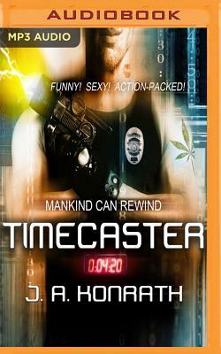 Timecaster by J.A. Konrath