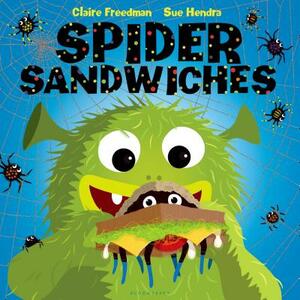 Spider Sandwiches by Claire Freedman