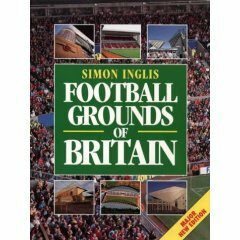 The Football Grounds of Britain by Simon Inglis