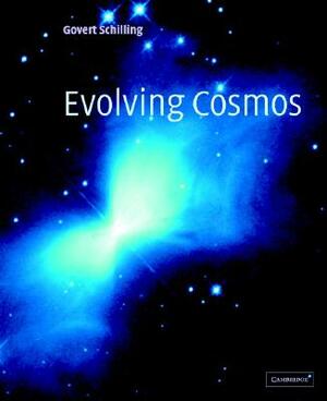 Evolving Cosmos by Govert Schilling