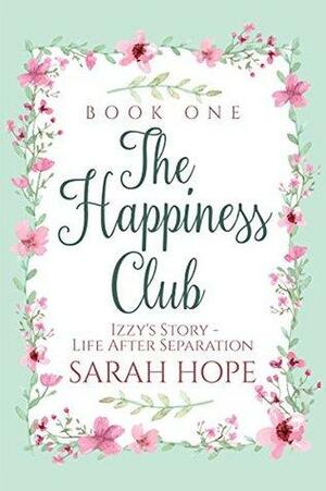 Izzy's Story: Life After Separation by Sarah Hope