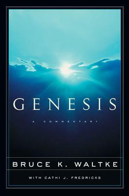 Genesis: A Commentary by Bruce K. Waltke