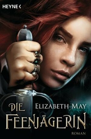 Die Feenjägerin by Kathrin Wolf, Elizabeth May