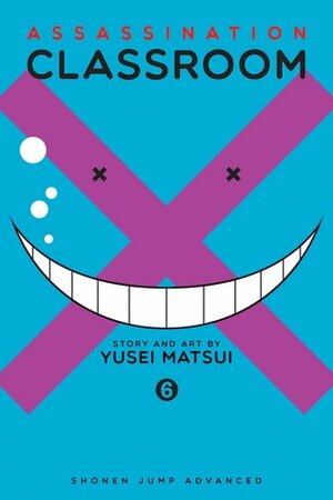 Assassination Classroom, Vol. 6 by Yūsei Matsui