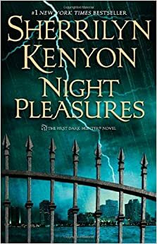 Нощни удоволствия by Sherrilyn Kenyon