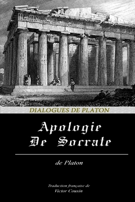 Apologie de Socrate by Plato