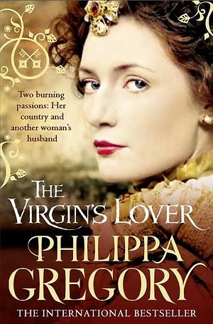 The Virgin's Lover by Philippa Gregory