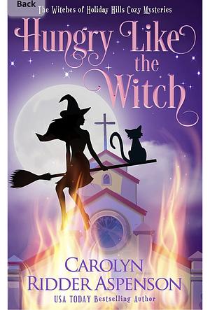 Hungry Like the Witch by Carolyn Ridder Aspenson, Carolyn Ridder Aspenson