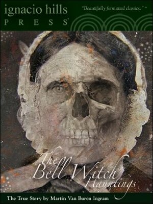 Authenticated History Of The Bell Witch by M.V. Ingram