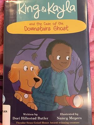 King &amp; Kayla and the Case of the Downstairs Ghost by Dori Hillestad Butler