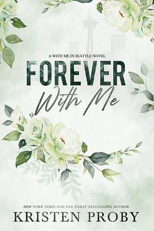 Forever with Me by Kristen Proby