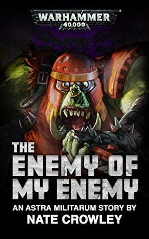 The Enemy of my Enemy by Nate Crowley