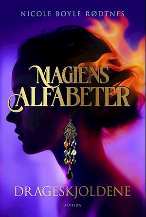 Magiens alfabeter - Drageskjoldene by Nicole Boyle Rødtnes