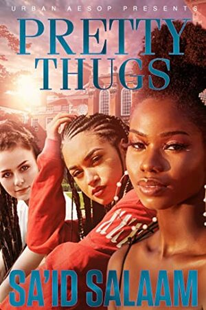 Pretty Thugs  by Salaam Muhammad