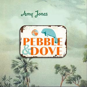 Pebble and Dove by Amy Jones