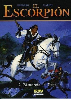 El Escorpion vol. 2: el secreto del papa by Stephen Desberg, Stephen Desberg, Enrico Marini
